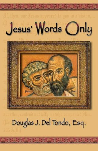 Jesus' Words Only
