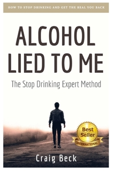 Alcohol Lied To Me